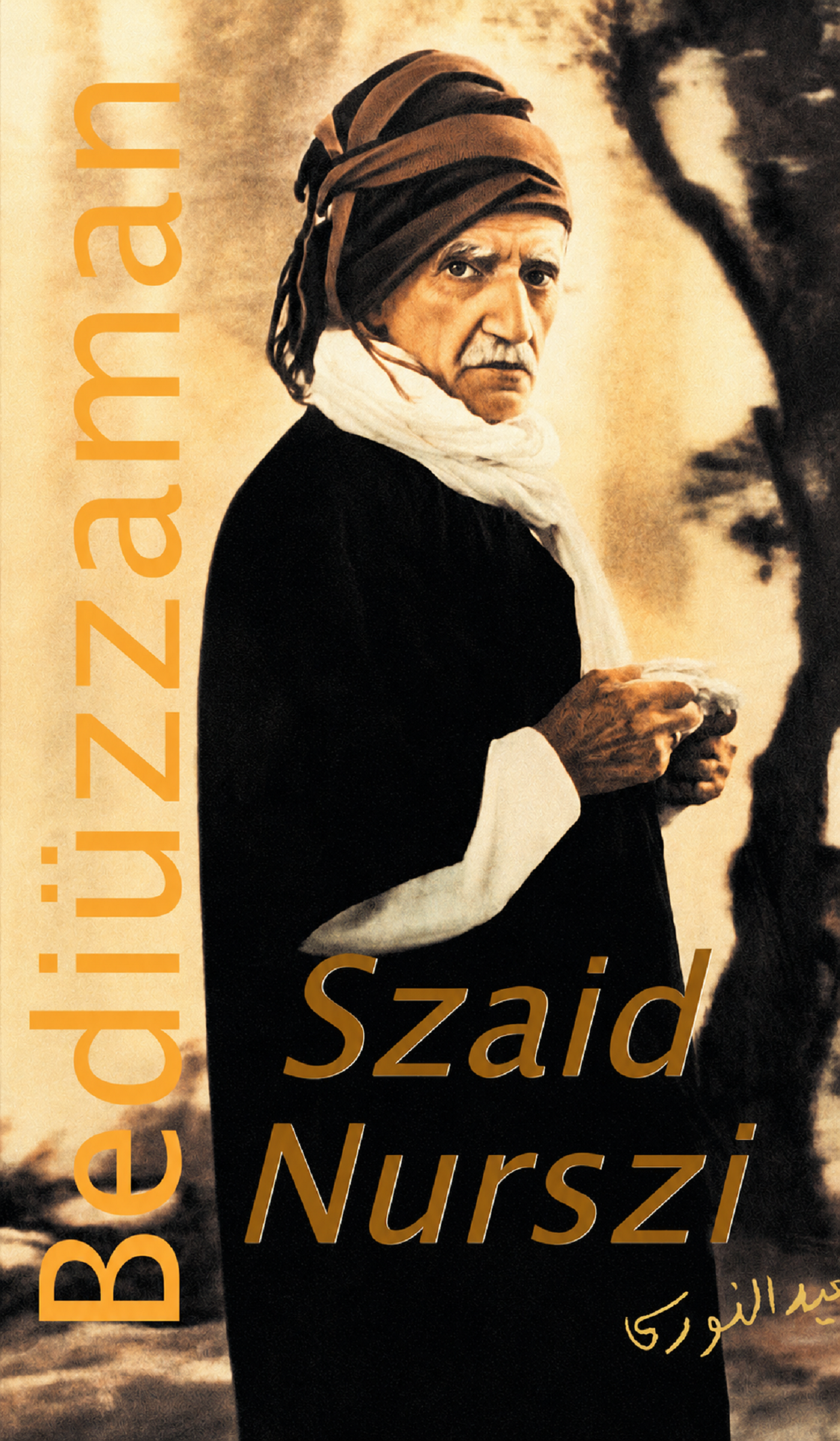 Bediüzzaman Said Nurszi életéről és életművéről